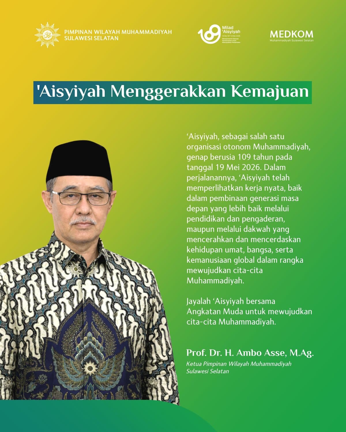 'Aisyiyah Menggerakkan Kemajuan, pesan Milad ke-109 dari Prof. Dr. H. Ambo Asse, M.Ag.