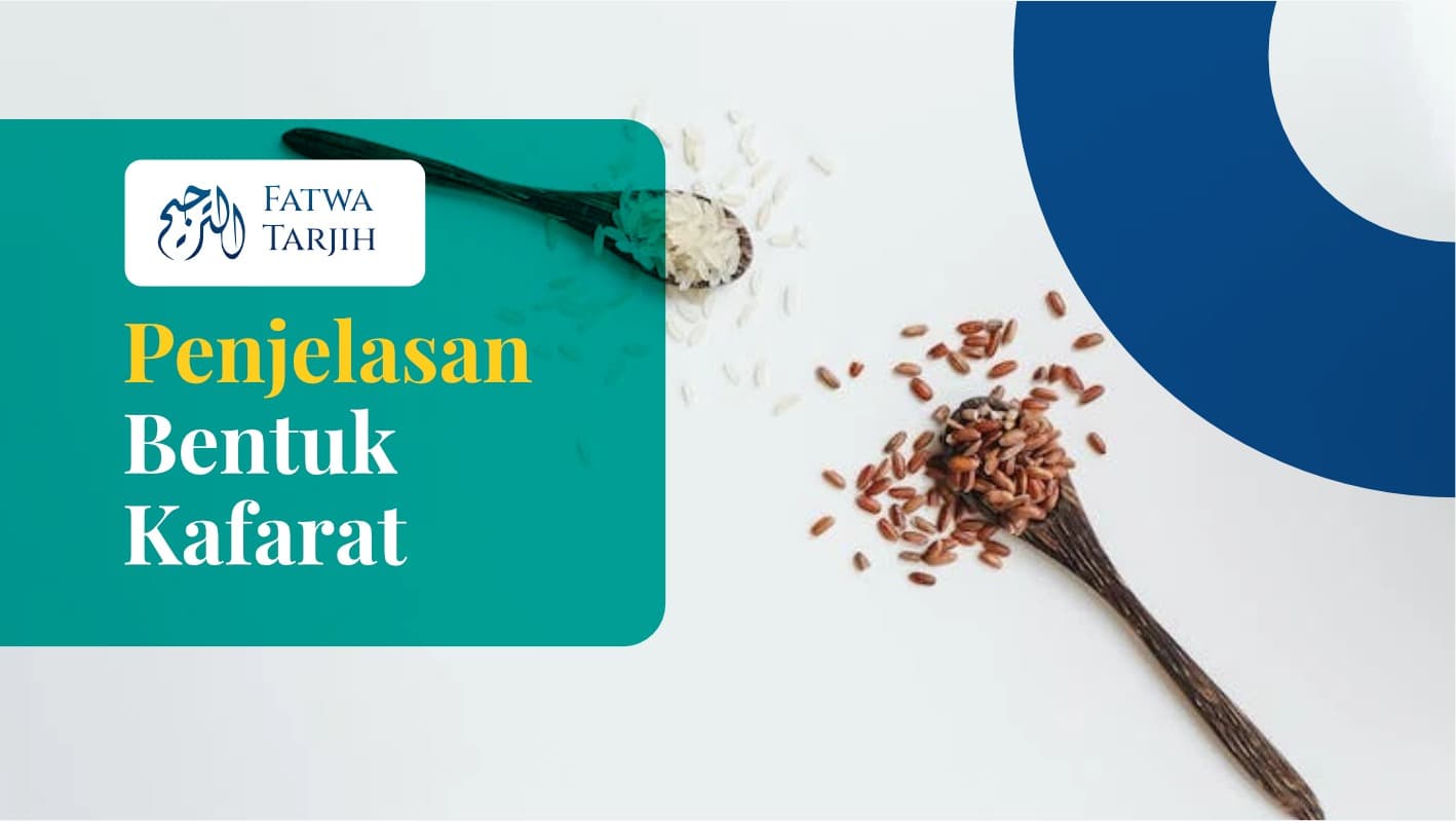 Fatwa Tarjih: Penjelasan Bentuk Kafarat