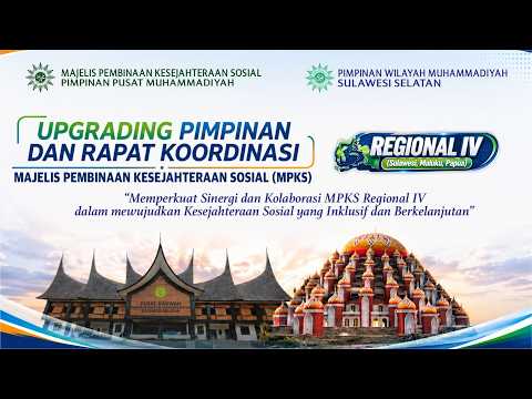 UPGRADING PIMPINAN DAN RAPAT KOORDINASI - MAJELIS PEMBINAAN KESEJATRAAN SOSIAL (MPKS) REGIONAL VII