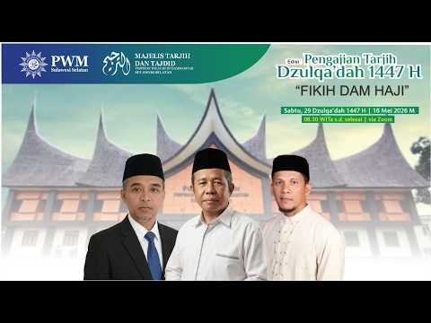PENGAJIAN TARJIH EDISI DZULQA'DAH 1447 H - MTT PWM SULSEL