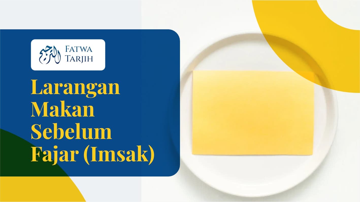 Fatwa Tarjih: Larangan Makan Sebelum Fajar (Imsak)